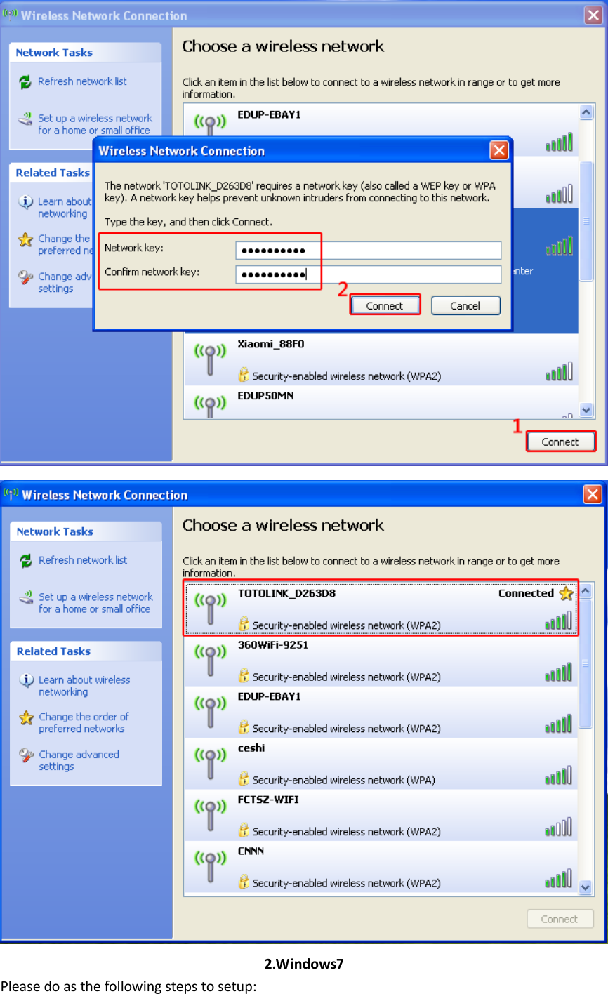   2.Windows7 Please do as the following steps to setup: 