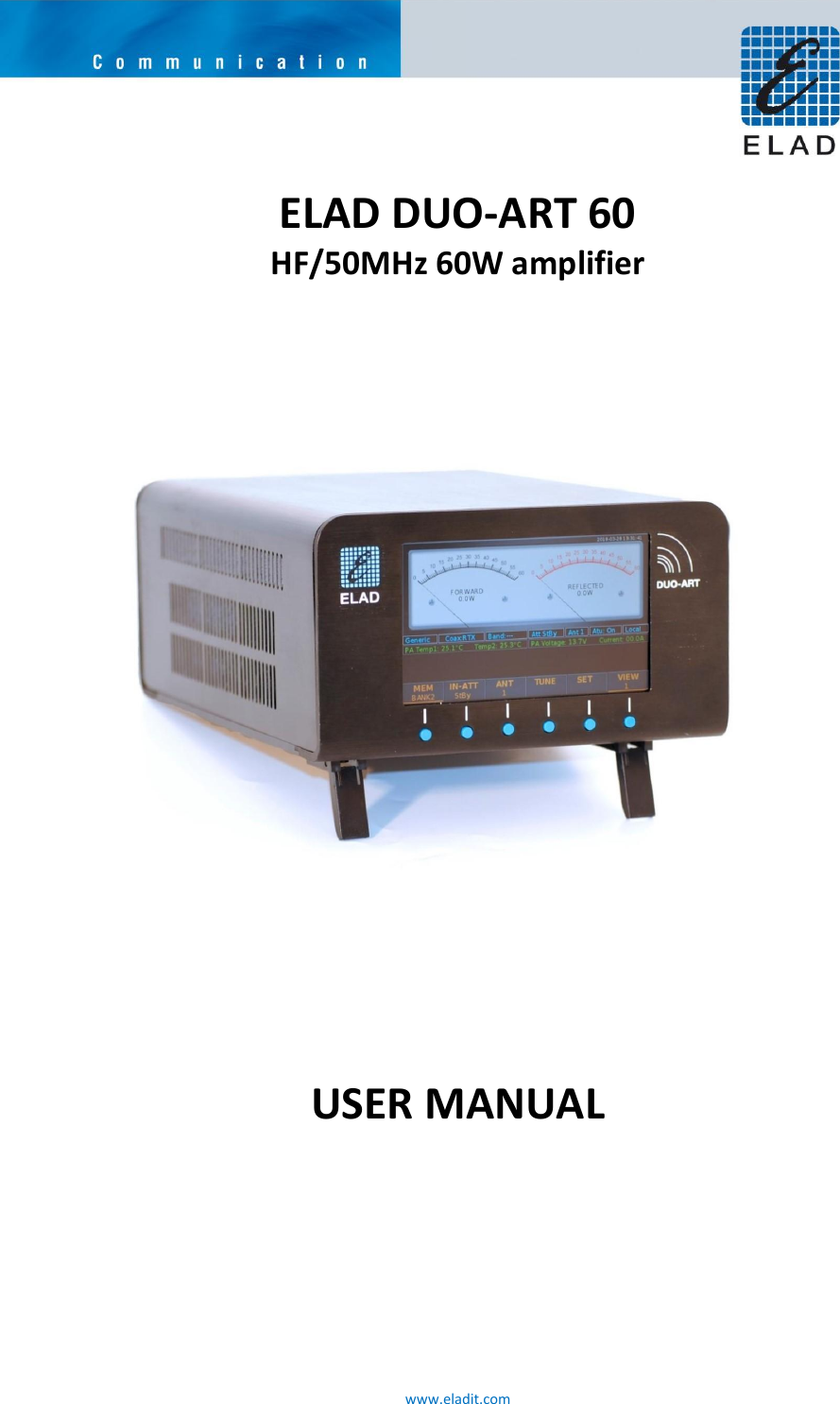  www.eladit.com    ELAD DUO-ART 60 HF/50MHz 60W amplifier     USER MANUAL      