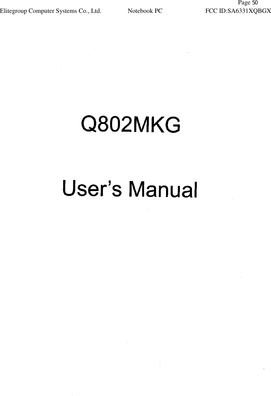               Page 50 Elitegroup Computer Systems Co., Ltd. Notebook PC FCC ID:SA6331XQBGX   