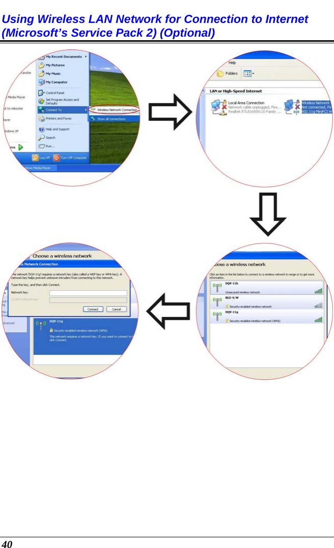  40 Using Wireless LAN Network for Connection to Internet (Microsoft’s Service Pack 2) (Optional)   