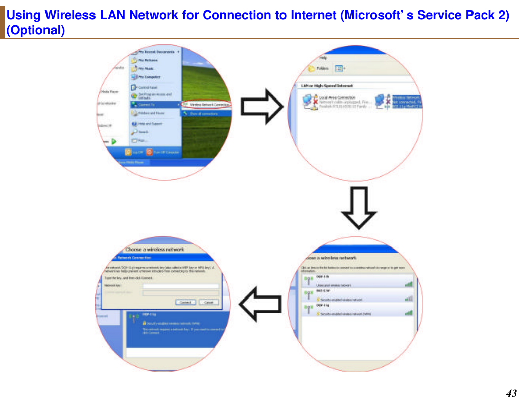  43 Using Wireless LAN Network for Connection to Internet (Microsoft’s Service Pack 2) (Optional)  