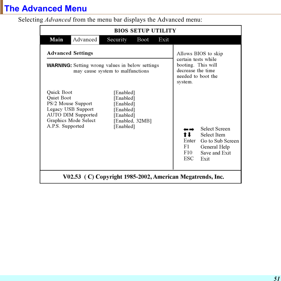  51 The Advanced Menu Selecting Advanced from the menu bar displays the Advanced menu:  