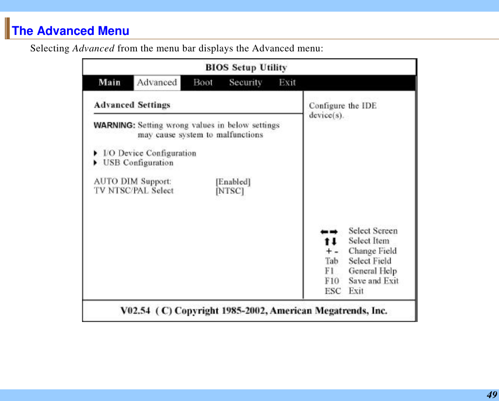 49 The Advanced Menu Selecting Advanced from the menu bar displays the Advanced menu:  
