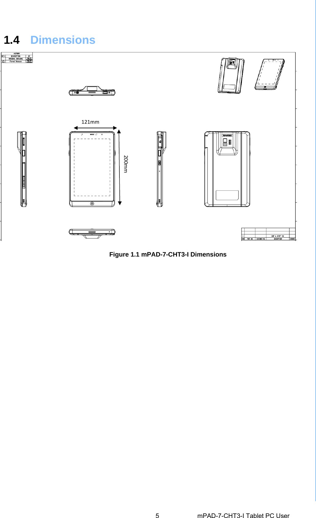  1.4  Dimensions Figure 1.1 mPAD-7-CHT3-I Dimensions5 mPAD-7-CHT3-I Tablet PC User 121mm200mm
