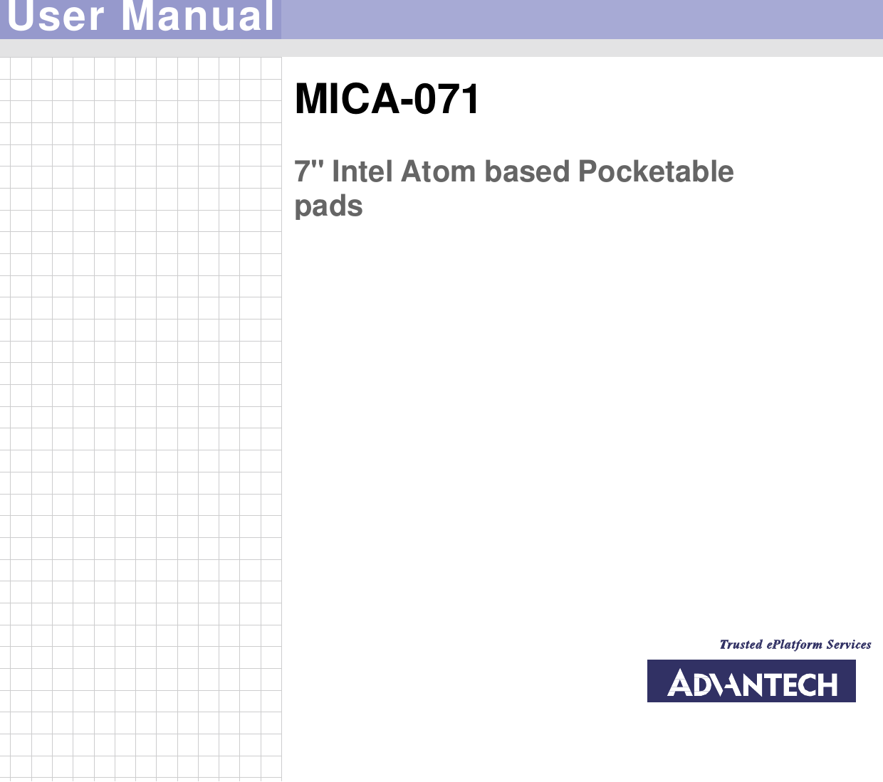 User Manual MICA-071   7&quot; Intel Atom based Pocketable pads 