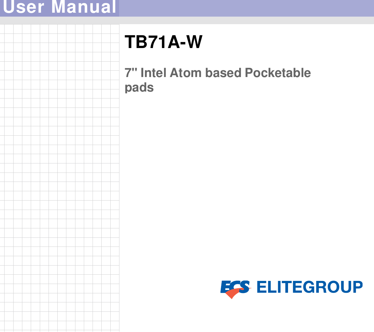 User Manual TB71A-W   7&quot; Intel Atom based Pocketable pads 