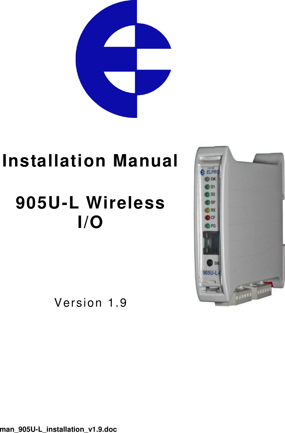          Installation Manual  905U-L Wireless I/O      Version 1.9          man_905U-L_installation_v1.9.doc  