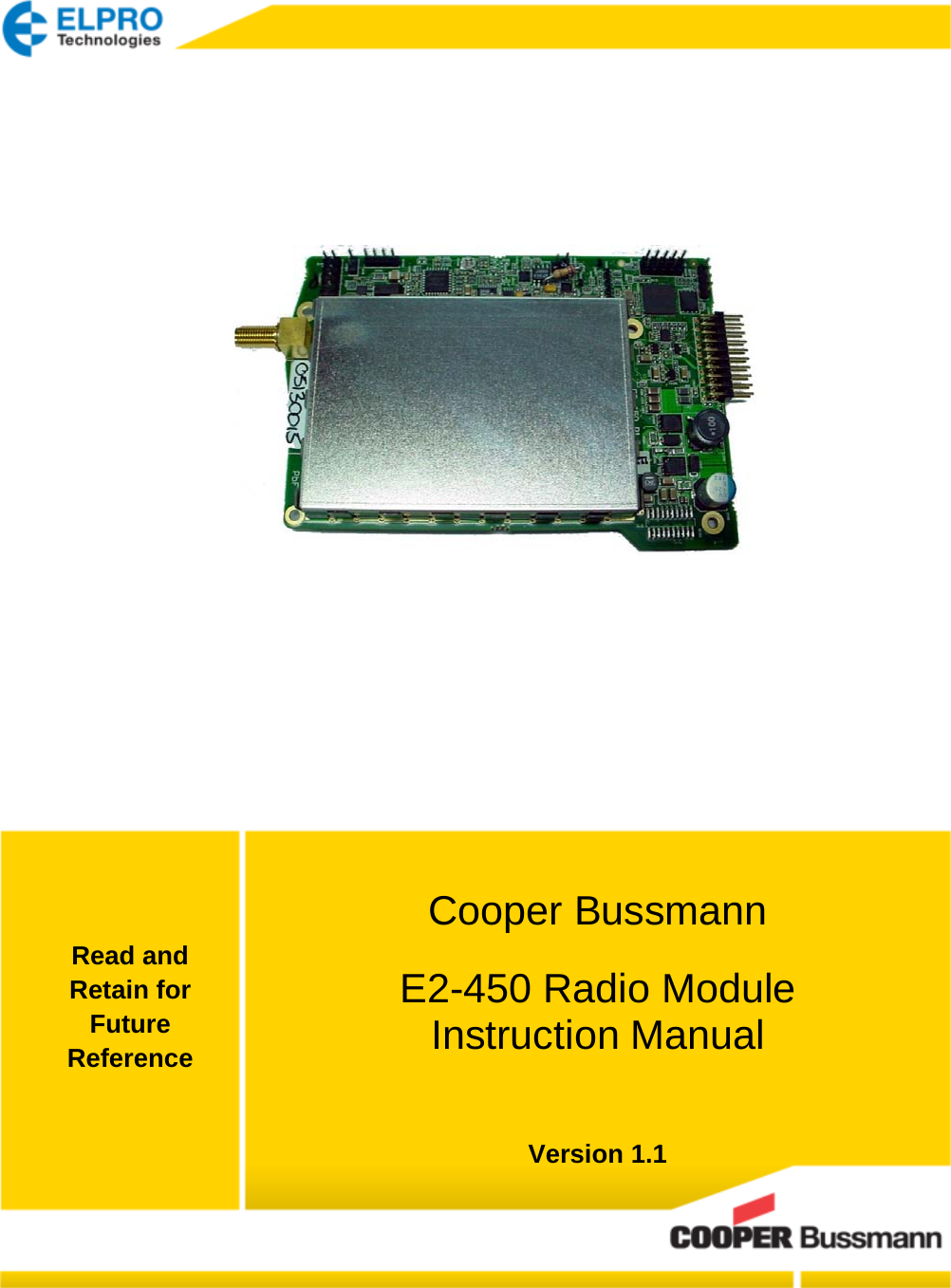       Version 1.1Cooper Bussmann  E2-450 Radio Module Instruction Manual  Read and Retain for Future Reference 