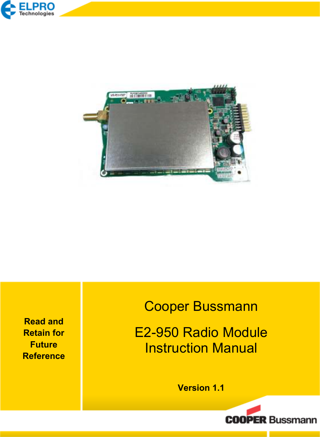       Version 1.1 Cooper Bussmann  E2-950 Radio Module Instruction Manual  Read and Retain for Future Reference 