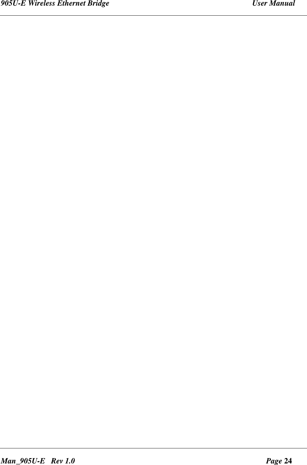 905U-E Wireless Ethernet Bridge  User Manual Man_905U-E   Rev 1.0  Page 24   