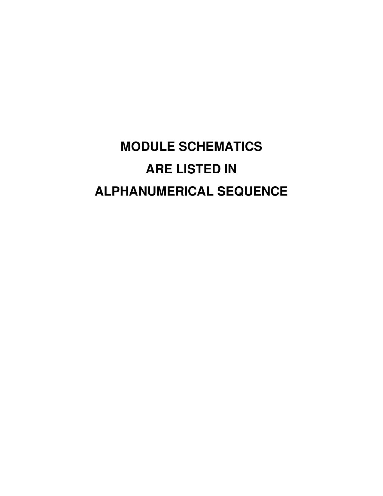 MODULE SCHEMATICSARE LISTED INALPHANUMERICAL SEQUENCE