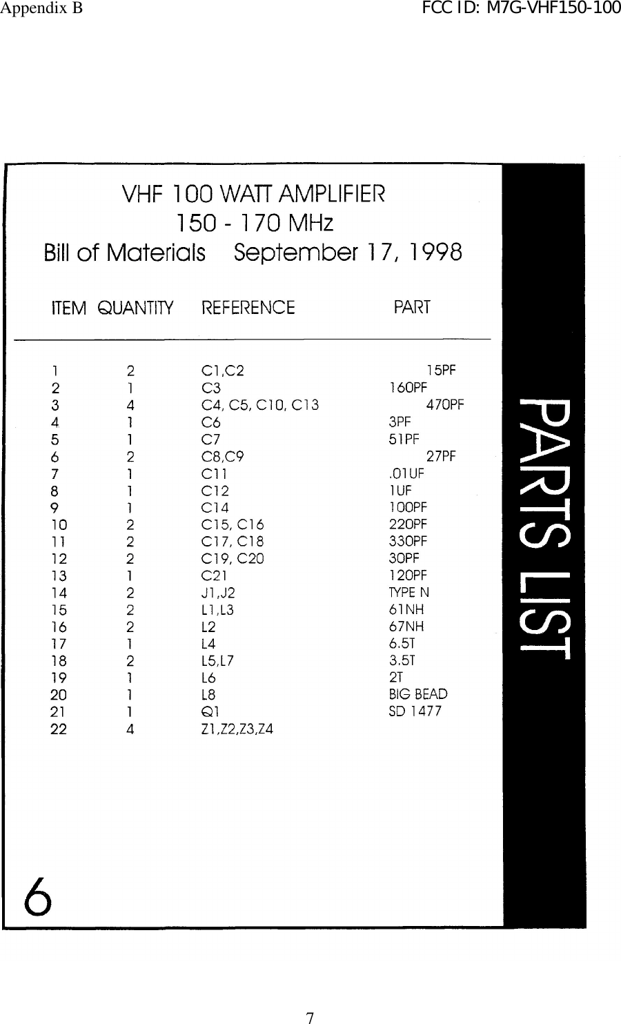 Appendix B FCC ID: M7G-VHF150-1007