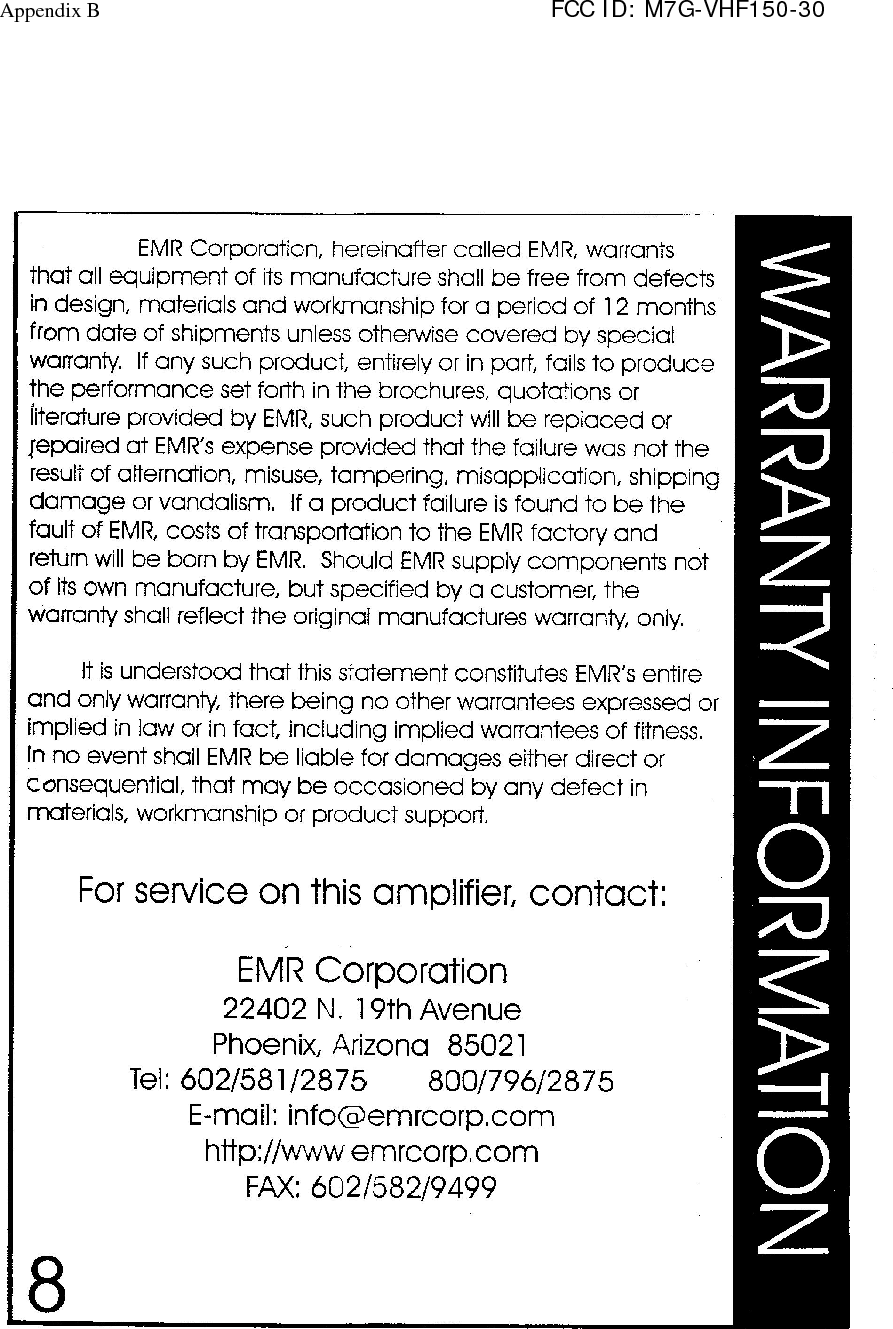 Appendix B                                                                        FCC ID: M7G-VHF150-30