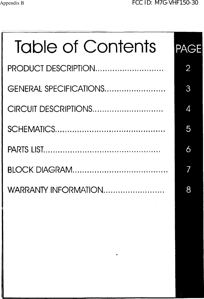 Appendix B                                                                        FCC ID: M7G-VHF150-30