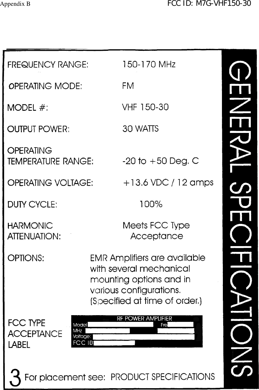 Appendix B                                                                        FCC ID: M7G-VHF150-30