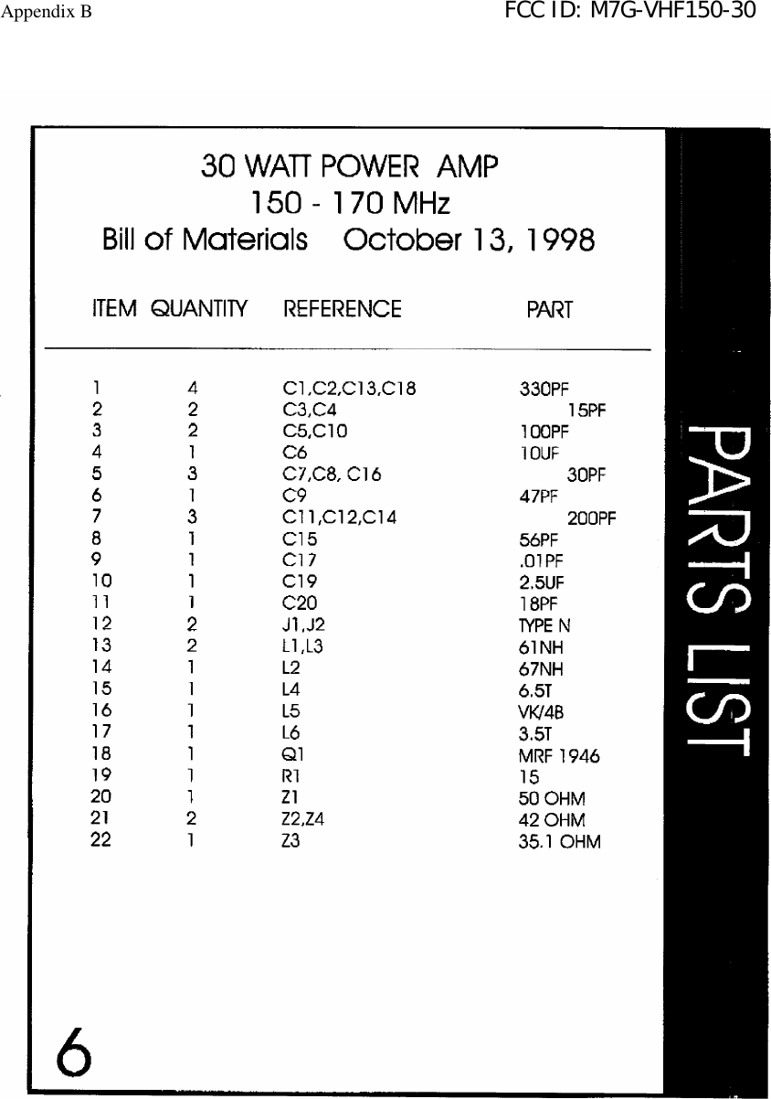 Appendix B                                                                        FCC ID: M7G-VHF150-30