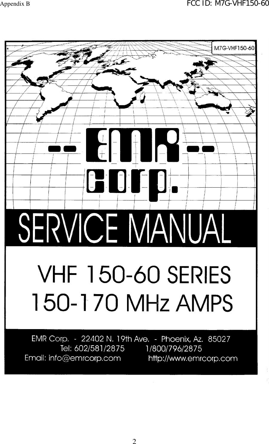 Appendix B   FCC ID: M7G-VHF150-602