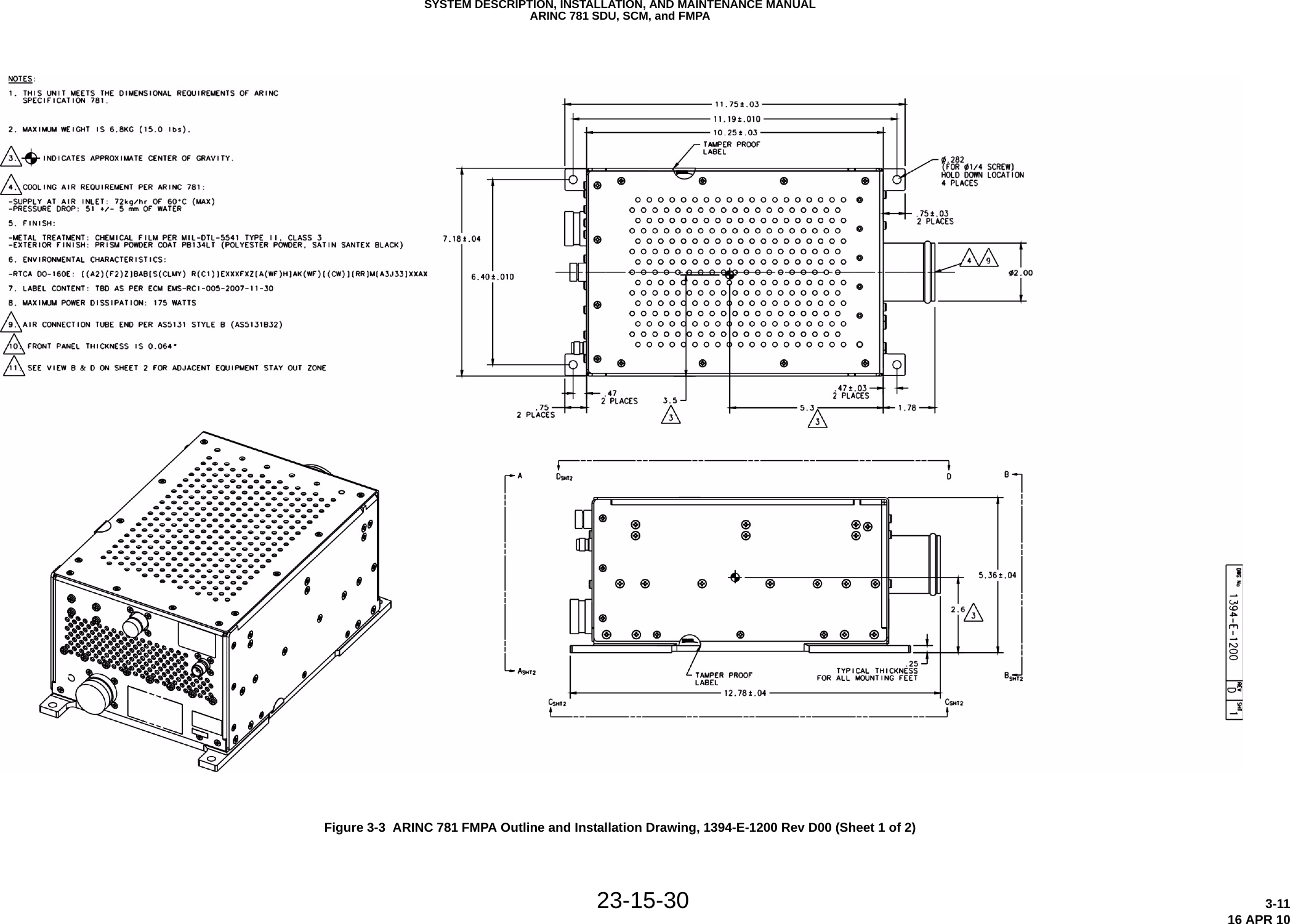 SYSTEM DESCRIPTION, INSTALLATION, AND MAINTENANCE MANUALARINC 781 SDU, SCM, and FMPA23-15-30 3-1116 APR 10Figure 3-3  ARINC 781 FMPA Outline and Installation Drawing, 1394-E-1200 Rev D00 (Sheet 1 of 2)