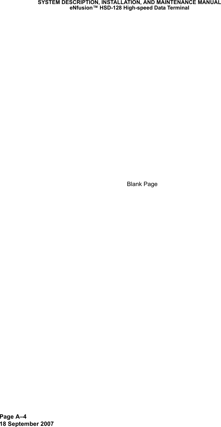 Page A–418 September 2007SYSTEM DESCRIPTION, INSTALLATION, AND MAINTENANCE MANUALeNfusion™ HSD-128 High-speed Data TerminalBlank Page