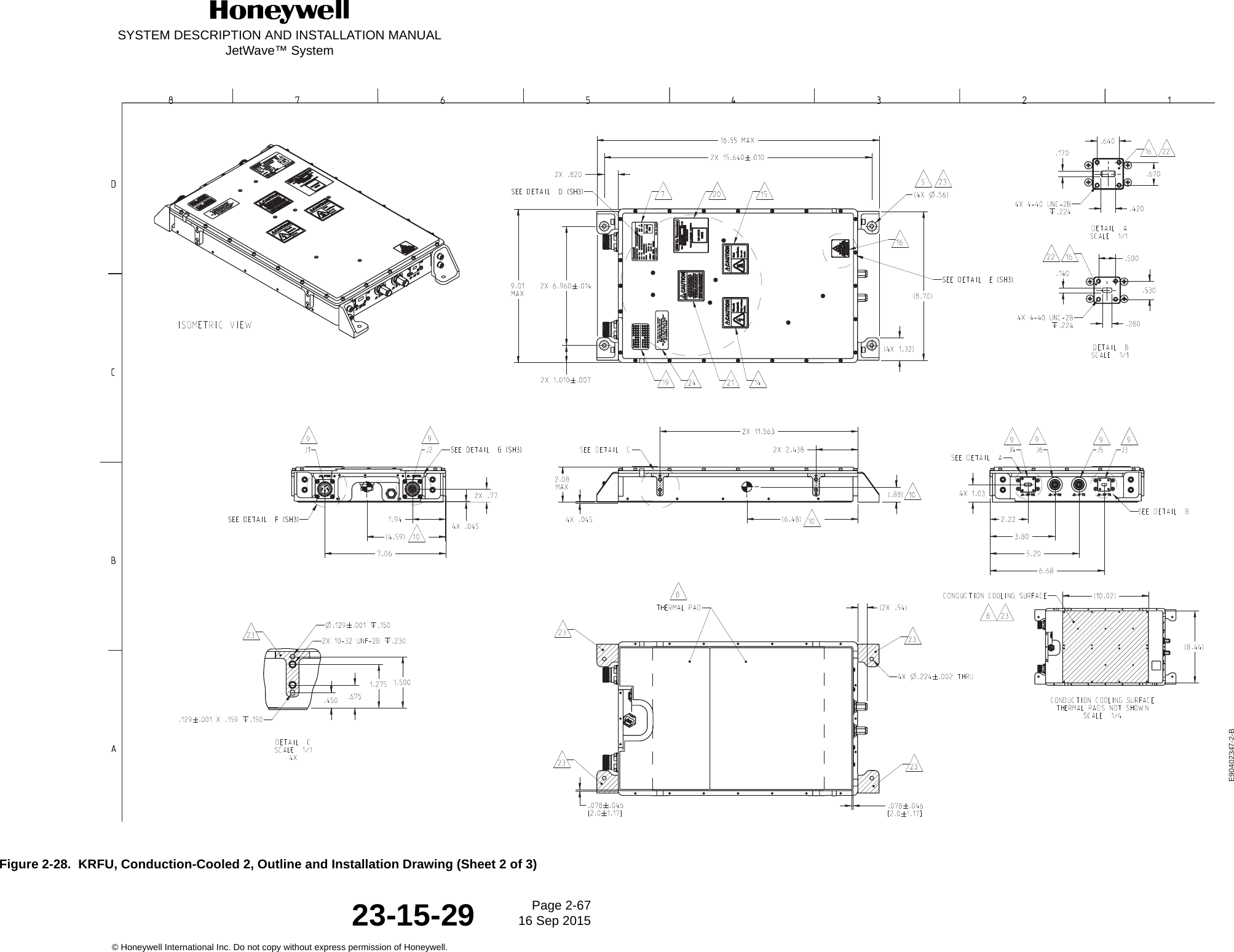 SYSTEM DESCRIPTION AND INSTALLATION MANUALJetWave™ SystemPage 2-67 16 Sep 2015© Honeywell International Inc. Do not copy without express permission of Honeywell.23-15-29Figure 2-28.  KRFU, Conduction-Cooled 2, Outline and Installation Drawing (Sheet 2 of 3)E90402347-2-B