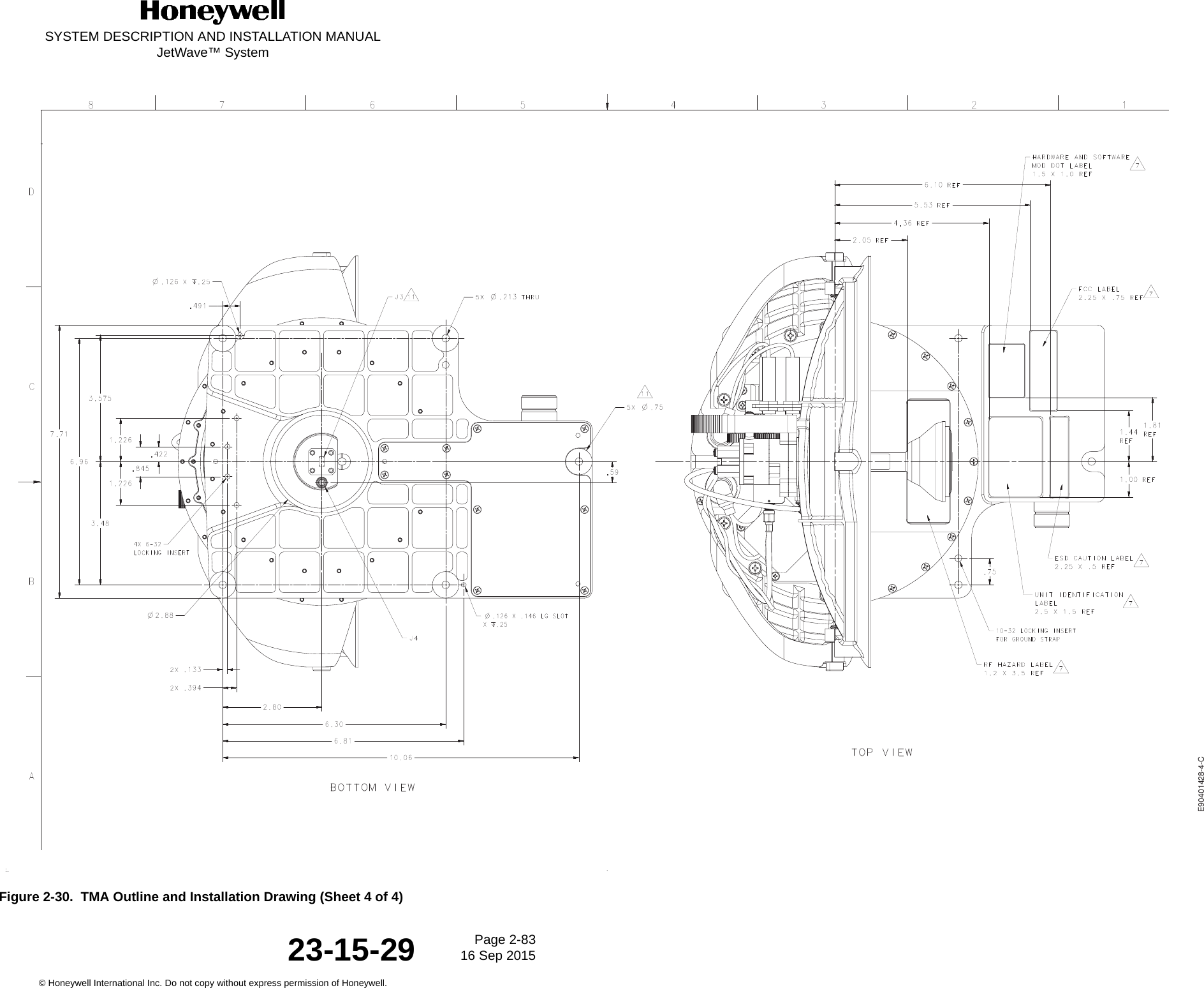 SYSTEM DESCRIPTION AND INSTALLATION MANUALJetWave™ SystemPage 2-83 16 Sep 2015© Honeywell International Inc. Do not copy without express permission of Honeywell.23-15-29Figure 2-30.  TMA Outline and Installation Drawing (Sheet 4 of 4)E90401428-4-C