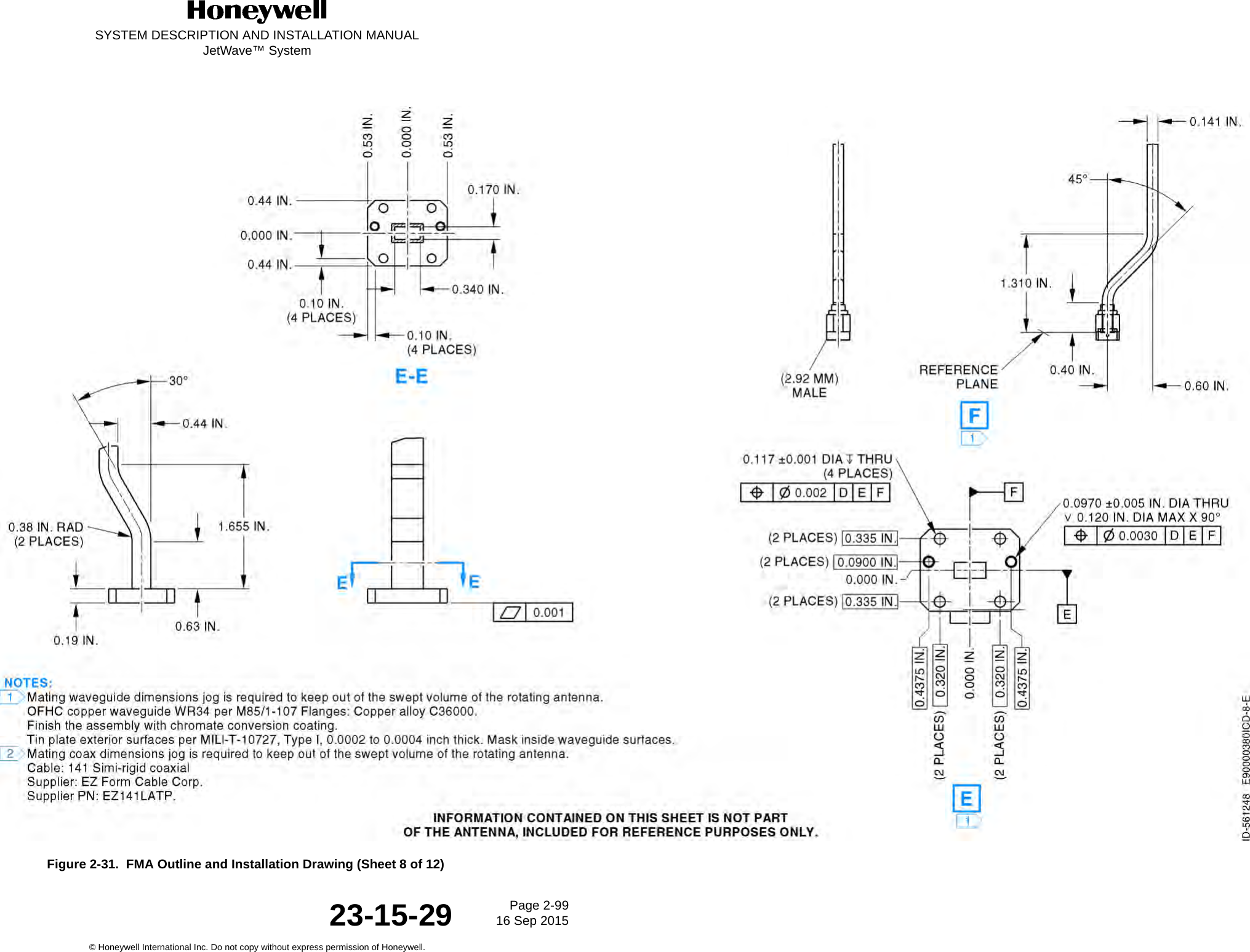 SYSTEM DESCRIPTION AND INSTALLATION MANUALJetWave™ SystemPage 2-99 16 Sep 2015© Honeywell International Inc. Do not copy without express permission of Honeywell.23-15-29Figure 2-31.  FMA Outline and Installation Drawing (Sheet 8 of 12)