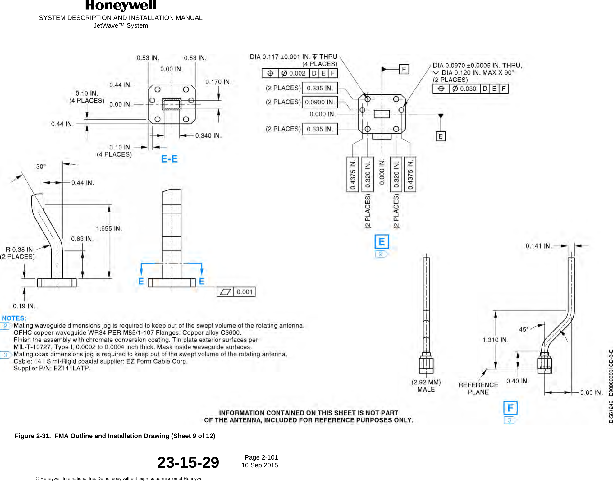 SYSTEM DESCRIPTION AND INSTALLATION MANUALJetWave™ SystemPage 2-101 16 Sep 2015© Honeywell International Inc. Do not copy without express permission of Honeywell.23-15-29Figure 2-31.  FMA Outline and Installation Drawing (Sheet 9 of 12)