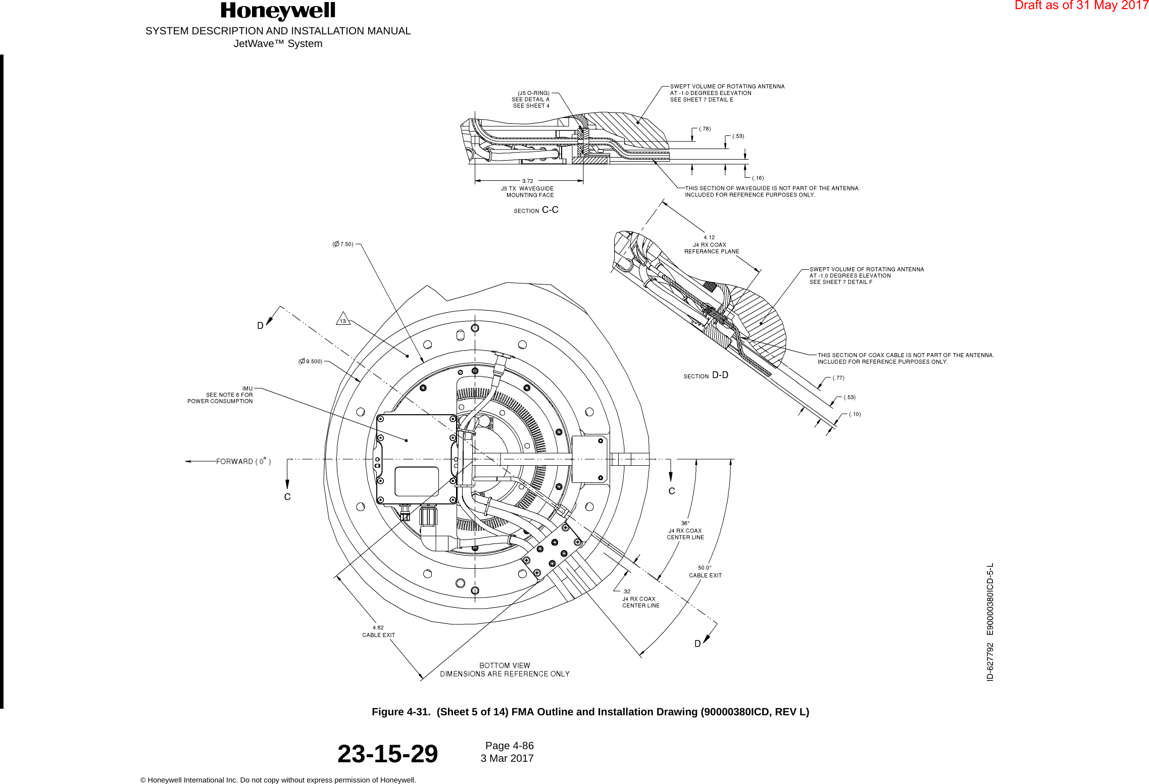 SYSTEM DESCRIPTION AND INSTALLATION MANUALJetWave™ SystemPage 4-86 3 Mar 2017© Honeywell International Inc. Do not copy without express permission of Honeywell.23-15-29Figure 4-31.  (Sheet 5 of 14) FMA Outline and Installation Drawing (90000380ICD, REV L)Draft as of 31 May 2017