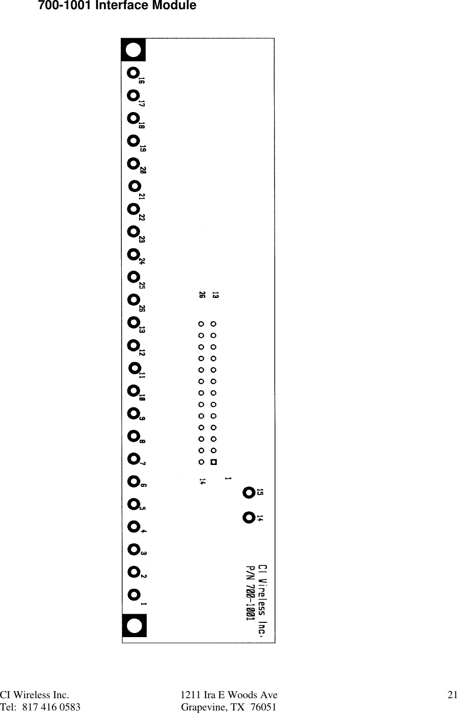 CI Wireless Inc. 1211 Ira E Woods Ave 21Tel:  817 416 0583 Grapevine, TX  76051700-1001 Interface Module