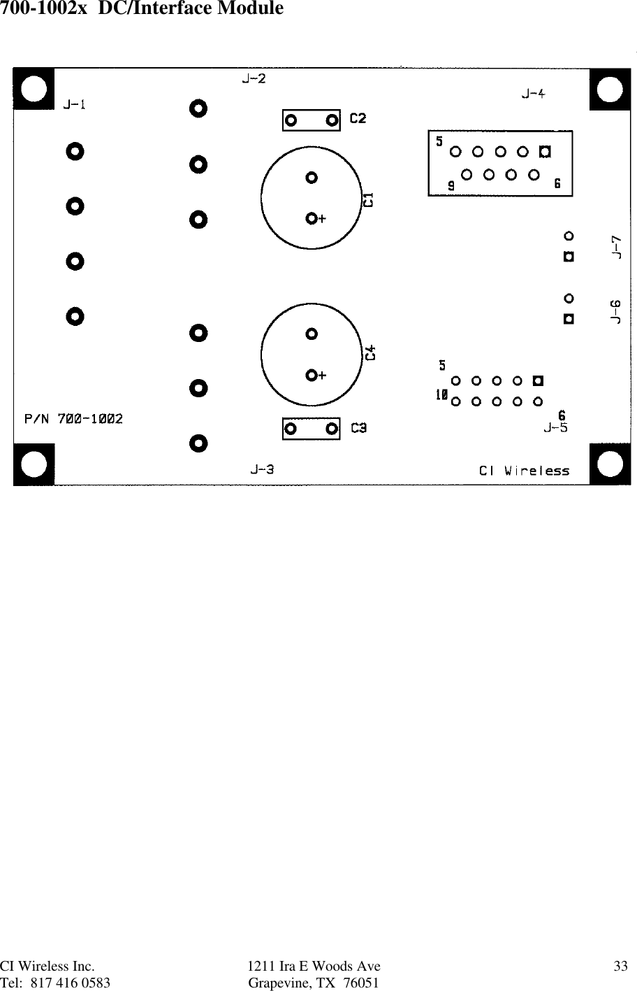 CI Wireless Inc. 1211 Ira E Woods Ave 33Tel:  817 416 0583 Grapevine, TX  76051700-1002x  DC/Interface Module