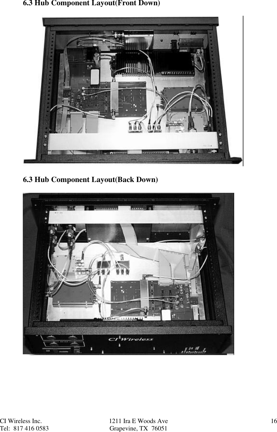 CI Wireless Inc. 1211 Ira E Woods Ave 16Tel:  817 416 0583 Grapevine, TX  760516.3 Hub Component Layout(Front Down)6.3 Hub Component Layout(Back Down)