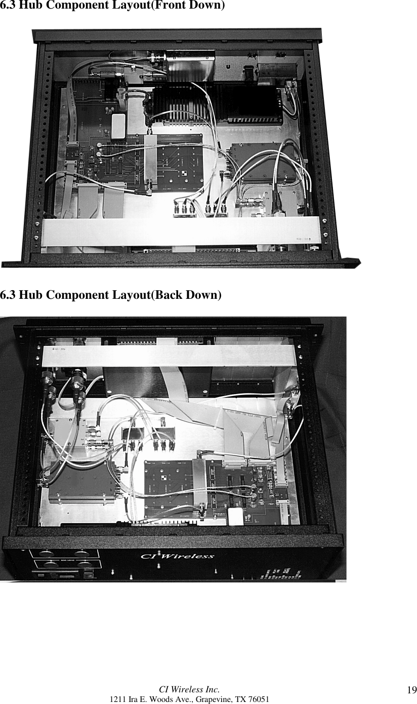 CI Wireless Inc.1211 Ira E. Woods Ave., Grapevine, TX 76051 196.3 Hub Component Layout(Front Down)6.3 Hub Component Layout(Back Down)