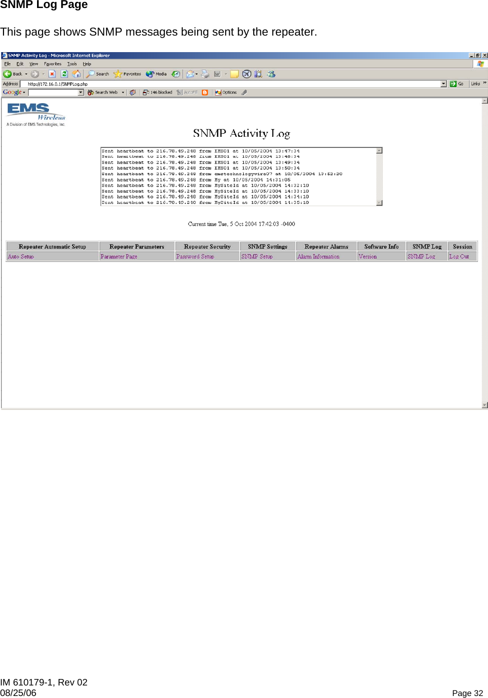 IM 610179-1, Rev 02 08/25/06   Page 32  SNMP Log Page  This page shows SNMP messages being sent by the repeater.    