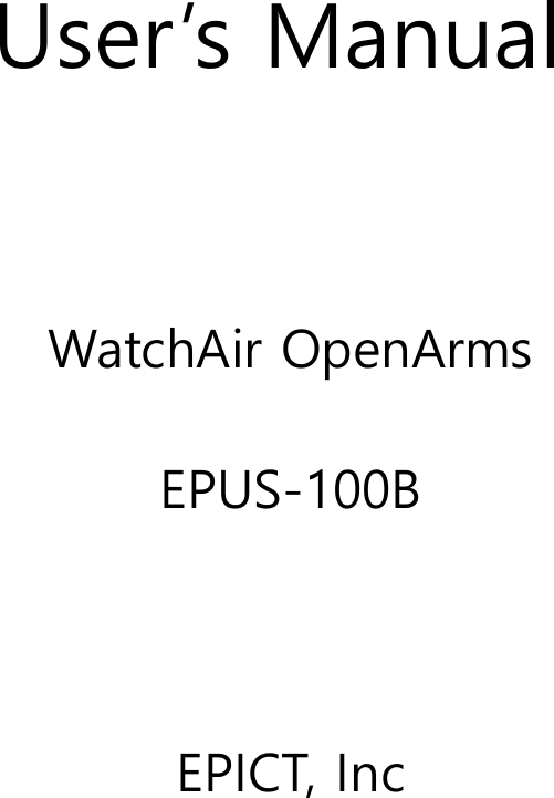 User&rsquo;s ManualWatchAir OpenArmsEPUS-100BEPICT, Inc