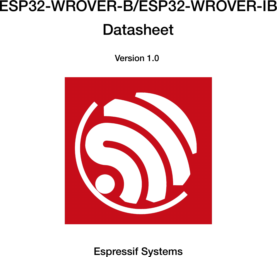 ESP32-WROVER-B/ESP32-WROVER-IBDatasheetVersion 1.0Espressif Systems