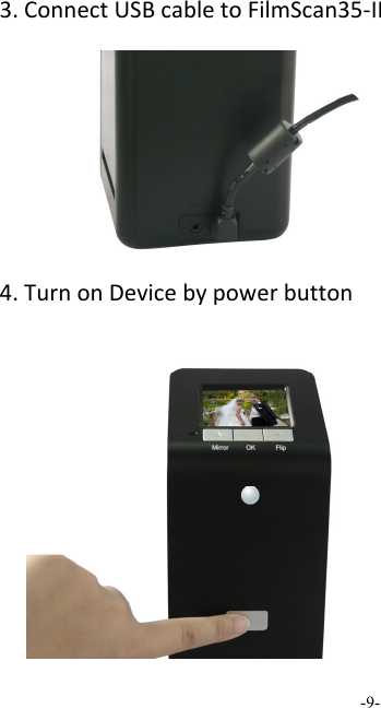 -9-  3.ConnectUSBcabletoFilmScan35‐II4.TurnonDevicebypowerbutton                    