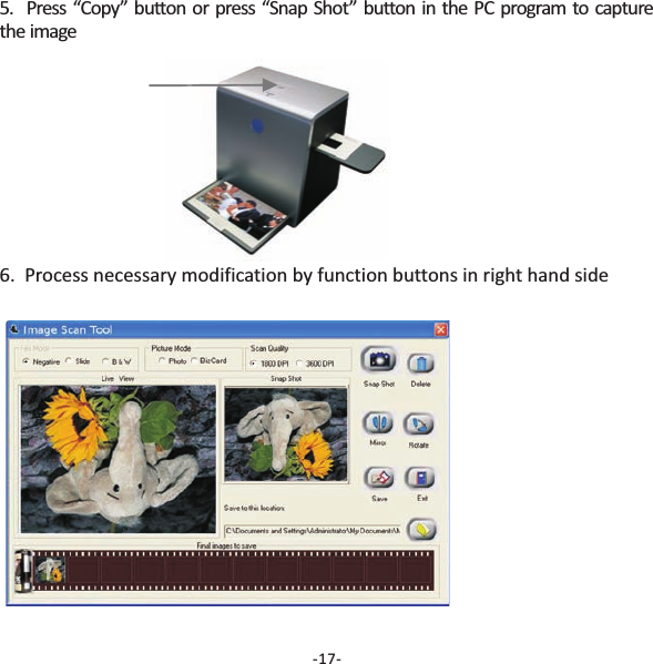 -17-5. Press &ldquo;Copy&rdquo; button or press &ldquo;Snap Shot&rdquo; button in the PC program to capturethe image6.  Process necessary modification by function buttons in right hand side