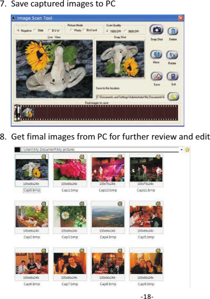 -18-7.  Save captured images to PC8.  Get fimal images from PC for further review and edit