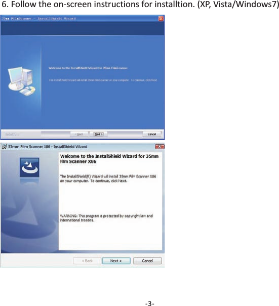 6. Follow the on-screen instructions for installtion. (XP, Vista/Windows7)-3-