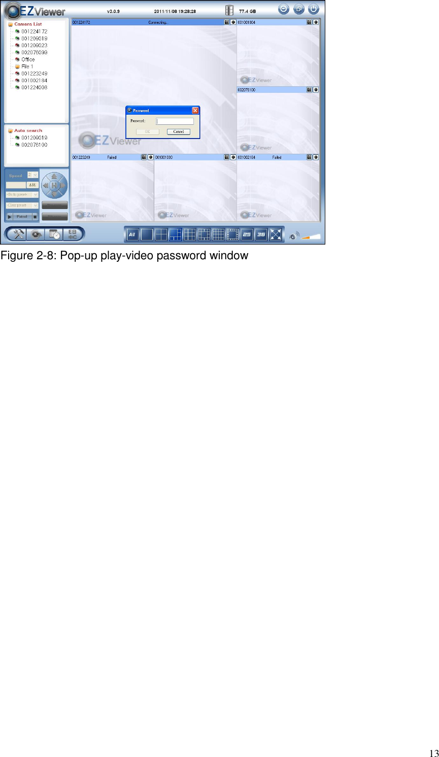  13  Figure 2-8: Pop-up play-video password window 