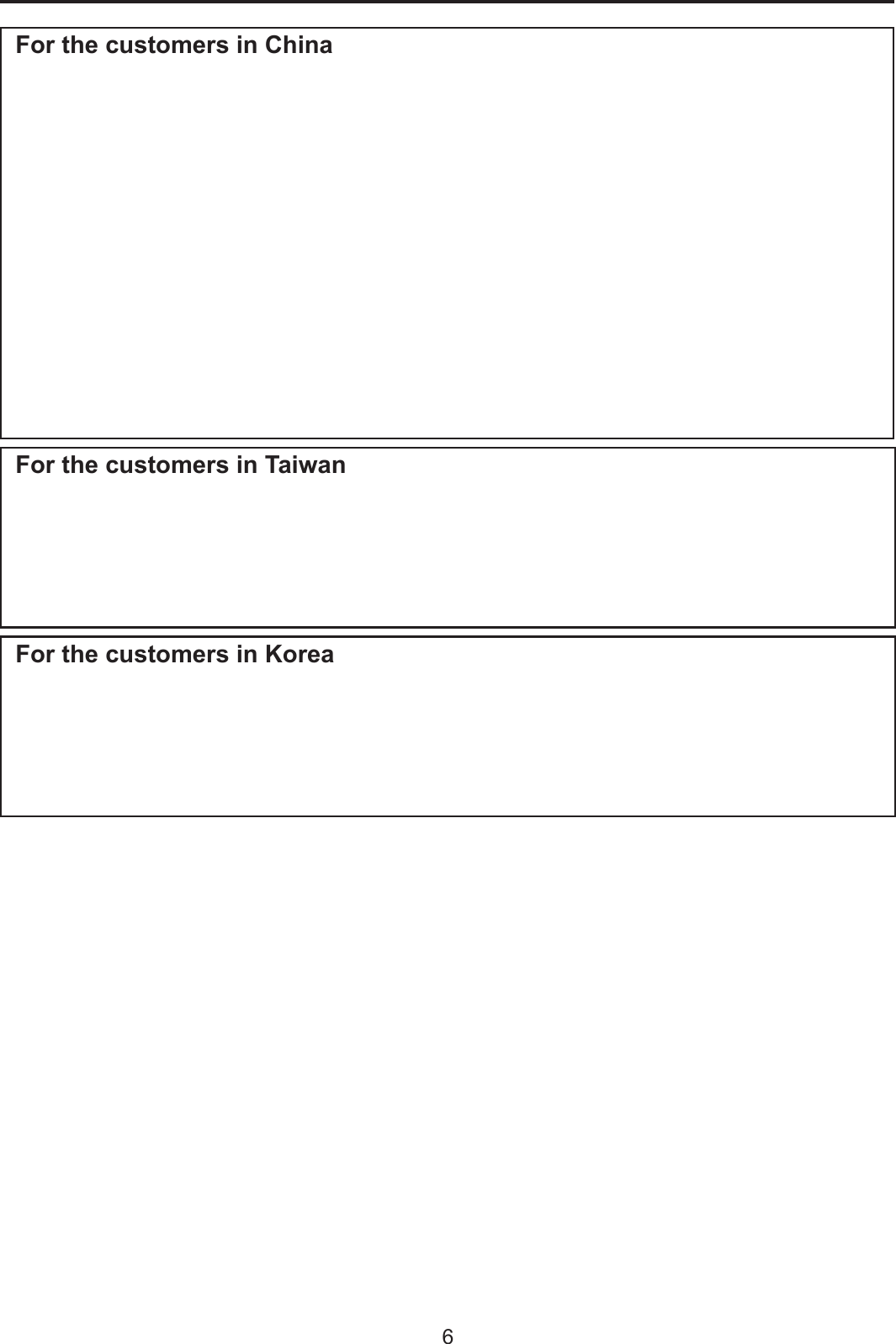 6For the customers in ChinaFor the customers in TaiwanFor the customers in Korea
