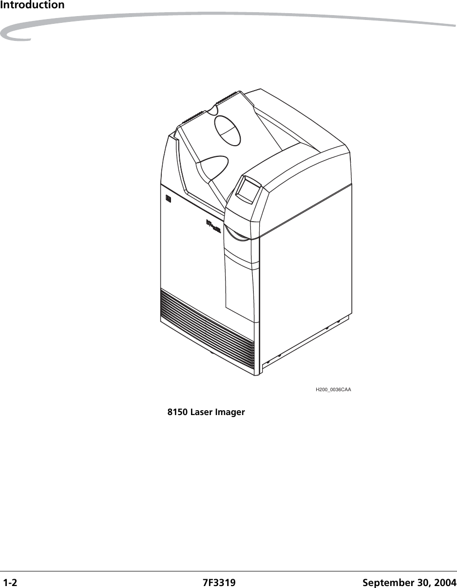  1-2 7F3319 September 30, 2004Introduction8150 Laser ImagerH200_0036CAA