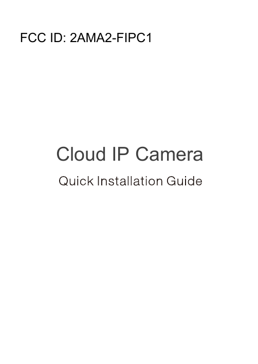 Cloud IP CameraFCC ID: 2AMA2-FIPC1