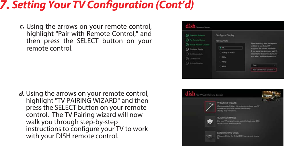  4FUUJOH:PVS57$POGJHVSBUJPO$POUED6TJOHUIFBSSPXTPOZPVSSFNPUFDPOUSPMIJHIMJHIU1BJSXJUI3FNPUF$POUSPMBOEUIFO QSFTT UIF 4&amp;-&amp;$5 CVUUPO PO ZPVSSFNPUFDPOUSPME6TJOHUIFBSSPXTPOZPVSSFNPUFDPOUSPMIJHIMJHIU571&quot;*3*/(8*;&quot;3%BOEUIFOQSFTTUIF4&amp;-&amp;$5CVUUPOPOZPVSSFNPUFDPOUSPM5IF571BJSJOHXJ[BSEXJMMOPXXBMLZPVUISPVHITUFQCZTUFQJOTUSVDUJPOTUPDPOGJHVSFZPVS57UPXPSLXJUIZPVS%*4)SFNPUFDPOUSPM