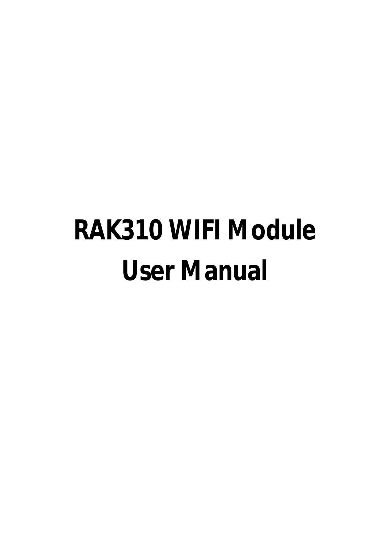     RAK310 WIFI Module User Manual   
