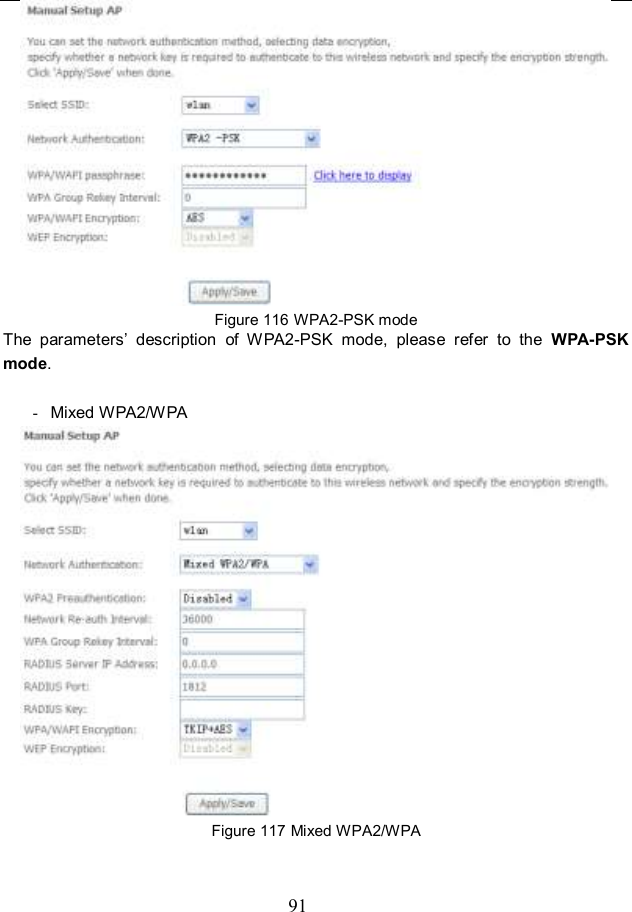  91  Figure 116 WPA2-PSK mode The  parameters’  description  of  WPA2-PSK  mode,  please  refer  to  the  WPA-PSK mode.  -  Mixed WPA2/WPA  Figure 117 Mixed WPA2/WPA  