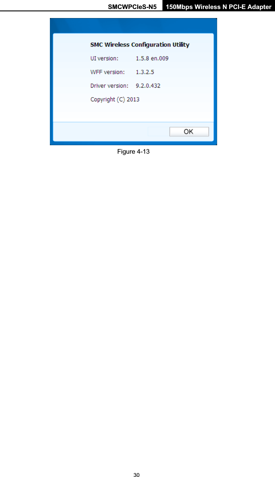 SMCWPCIeS-N5  150Mbps Wireless N PCI-E Adapter  30 Figure 4-13 