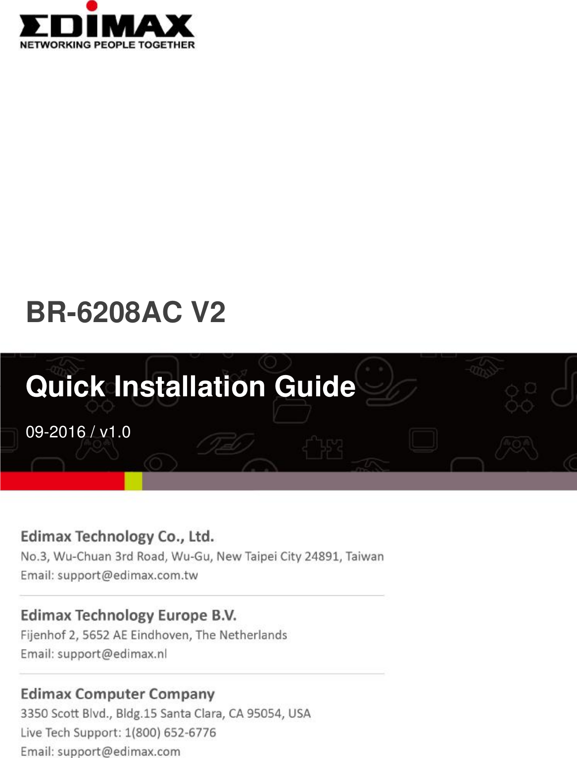                 BR-6208AC V2   Quick Installation Guide  09-2016 / v1.0   
