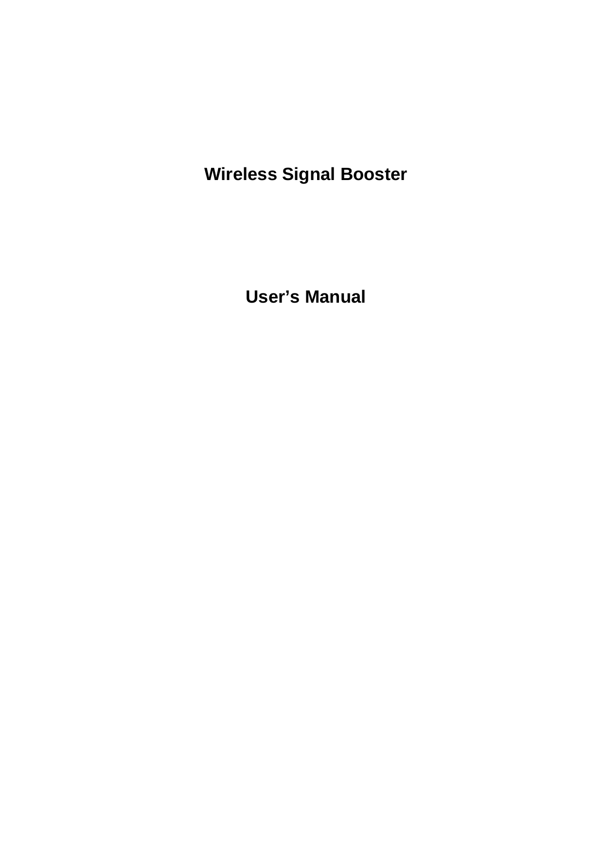      Wireless Signal Booster      User’s Manual                                      