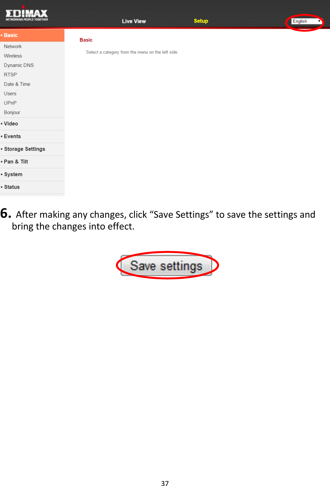 37    6.   After making any changes, click “Save Settings” to save the settings and bring the changes into effect.    